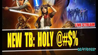 SWGOH Live Stream Episode 338: NEW TB!!! HOLY @##@!!