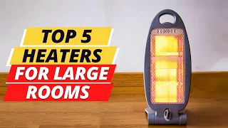 Top 5 Best Heaters for Large Rooms 2023 On Amazon