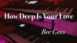 How Deep Is Your Love, Bee Gees (Cover)