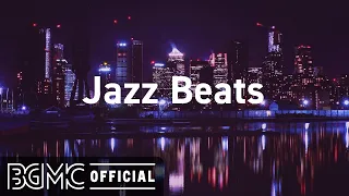 Jazz Beats: Relax Music Beats - Chill Jazzy Beats to Study, Work and Relax