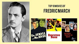 Fredric March Top 10 Movies of Fredric March| Best 10 Movies of Fredric March