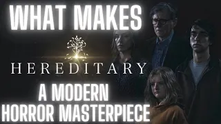 Why HEREDITARY is a Modern HORROR Masterpiece