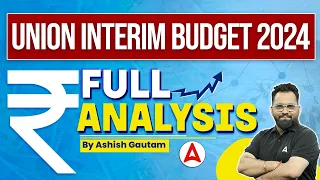 Union Budget 2024-25 Highlights | Complete Union Budget Analysis By Ashish Gautam