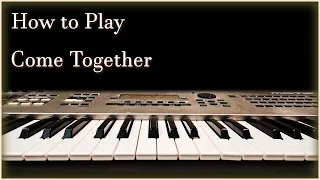 How to play Come Together - The Beatles Electric Piano