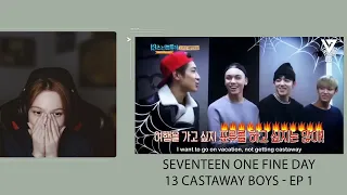 SEVENTEEN REACTION EP. 51 | SEVENTEEN ONE FINE DAY - 13 CASTAWAY BOYS EP. 1