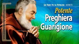 Preghiera di GUARIGIONE da ogni male a PADRE PIO  ᴴᴰ