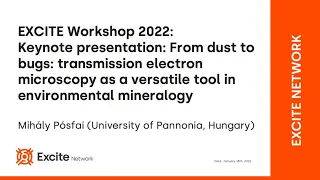 EXCITE Workshop 2022 Keynote presentation Miháli Pósfai (University of Pannonia): From dust to bugs
