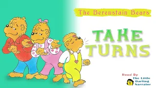 The Berenstain Bears Take Turns | KIDS BOOK READ ALOUD