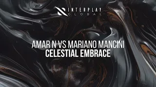 Amar N vs. Mariano Mancini - Celestial Embrace