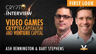 Moving Markets and Breaking Down Crypto-Capitalism in Gaming w/ Bart Stephens, of Blockchain Capital