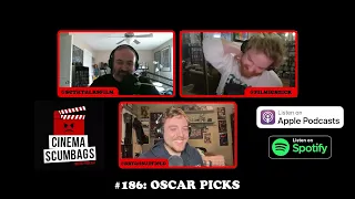 OSCAR PICKS - Cinema Scumbags Podcast #186