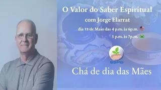 JORGE ELARRAT - O valor do Saber Espiritual