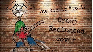 Creep- Radiohead Cover by The Rockin Krolik with Loop pedal Boss RC3