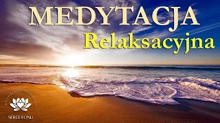 Medytacja Relaksacyjna - "Spokojne fale Oceanu" - Medytacja Prowadzona