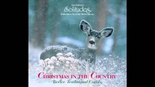 Christmas in the Country - Dan Gibson's Solitudes