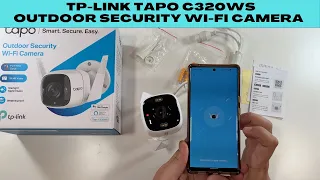 TP-Link Tapo C320WS Outdoor Wi Fi Security Camera Setup!