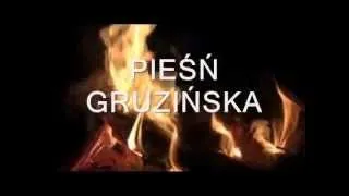 Zaśpiewane dla Przyjaciół-Pieśń gruzińska