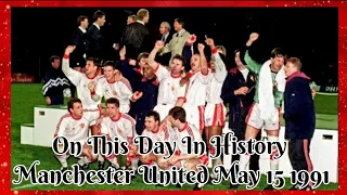 Manchester united Cup Winners Cup 1991, this day in history