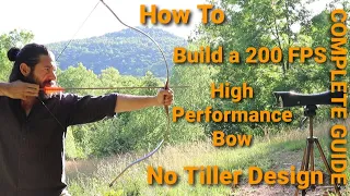 How To Build a High Performance Longbow Step By Step - no tiller design so easy!