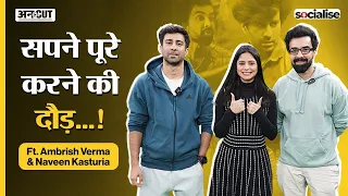 Socialise: Ambrish Verma-Naveen Kasturia Interview| Sapne vs Everyone की पूरी कहानी| @TheViralFever