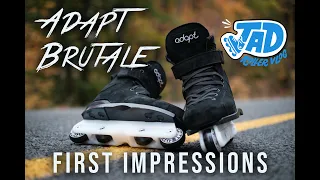 Adapt Brutale First Impressions JAD Rollerblading