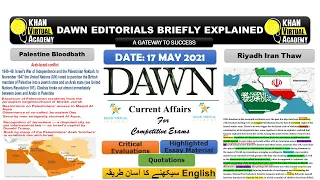 Dawn Newspaper Editorial Analysis || 17 May 2021 || Palestine Bloodbath || Riyadh Iran Thaw || FPP