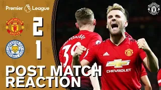 Shaw, Pogba and Pereira react to Leicester win | Manchester United 2-1 Leicester City | Reaction