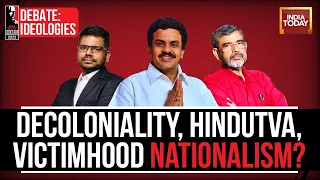 Decoloniality, Hindutva, Victimhood Nationalism? | AG Krishna Menon, Sanjay Nirupam & J. Sai Deepak