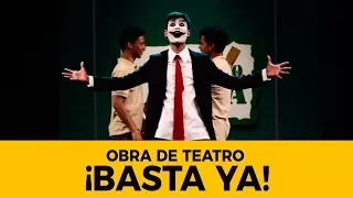 Obra de Teatro "¡Basta Ya!" - El Evangelio Cambia