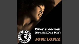 Over Freedom (Soulful Dub Mix)