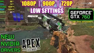 GTX 760 | Apex Legends - New Nvidia Drivers - 1080p, 900p, 720p