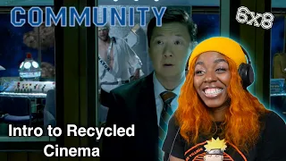 Community 6x8 | Intro to Recycled Cinema |  REACTION/REVIEW