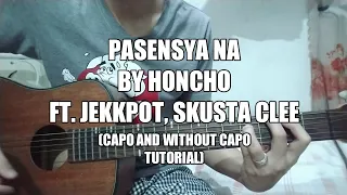 Pasensya na by honcho ft jekkpot, skusta clee (easy guitar chords tutorial)