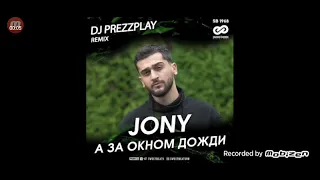 JONY- А за окном дожди (Super Rasul Remix