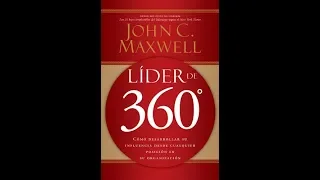 💪 LÍDER DE 360 GRADOS 🎧 AUDIO COMPLETO 🎧 JOHN C. MAXWELL