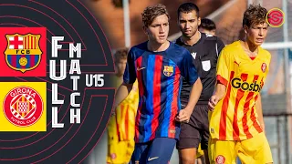 FULL MATCH: FC Barcelona vs Girona FC Cadete B U15 2022