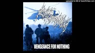 Blunt Force Trauma - Vengeance For Nothing