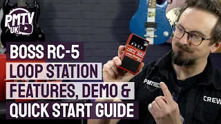 Boss RC-5 Loop Station - Features, Demo & Quick Start Guide - How To Use The Boss RC 5!