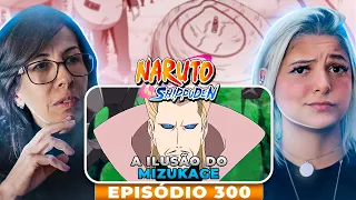 NARUTO SHIPPUDEN - EPISODIO 300: A ilusão do Mizukage! [REACT]