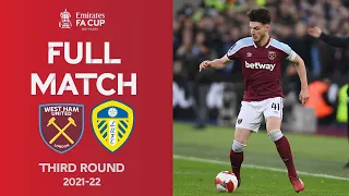 FULL MATCH | West Ham v Leeds United | Emirates FA Cup Third Round Round 2021-22