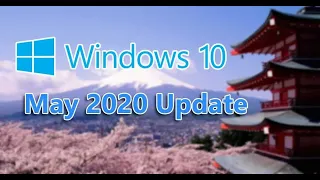 Is Windows 10 May 2020 update A long install May 26th 2020