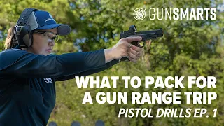 What to Pack for a Gun Range Trip | Pistol Drills Ep. 1