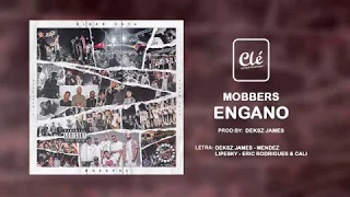 MOBBERS - Engano (Prod. Deksz James)