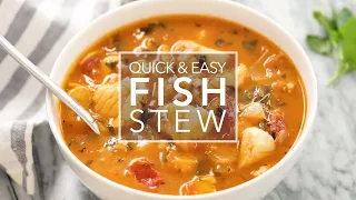 How to Make Quick & Easy Fish Stew
