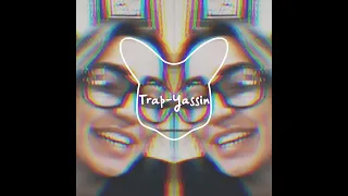 ياطير سنونو سلملي ع عيوني Trap-Yassin/remix