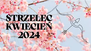 STRZELEC ♐ Wrócisz do żywych ✨KWIECIEŃ 2024✨ Horoskop ✨ TAROT