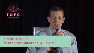 HANK SMITH: Hatching Chickens and Trials