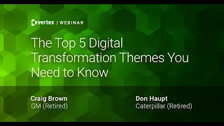 The Top 5 Digital Transformation Themes You Need to Know