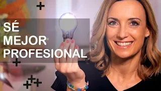 8 Consejos para ser mejor profesional | TU LADO POSITIVO