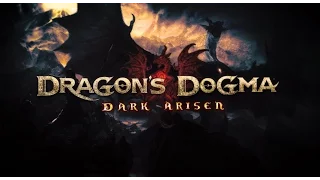 Dragon's Dogma: Dark Arisen - Обзор